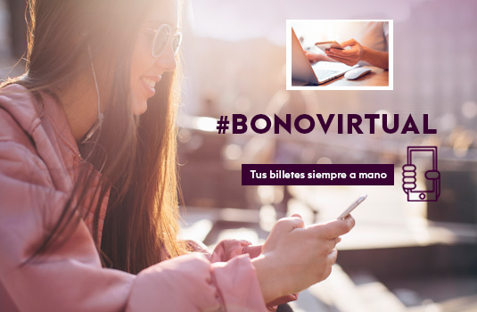 Bonos Virtuales, gestiona tus billetes cómodamente