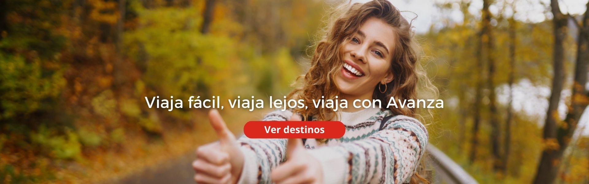 Viaja fácil, viaja lejos, viaja con Avanza